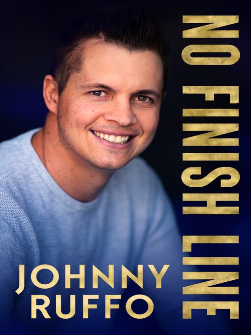 Title details for No Finish Line by Johnny Ruffo - Available